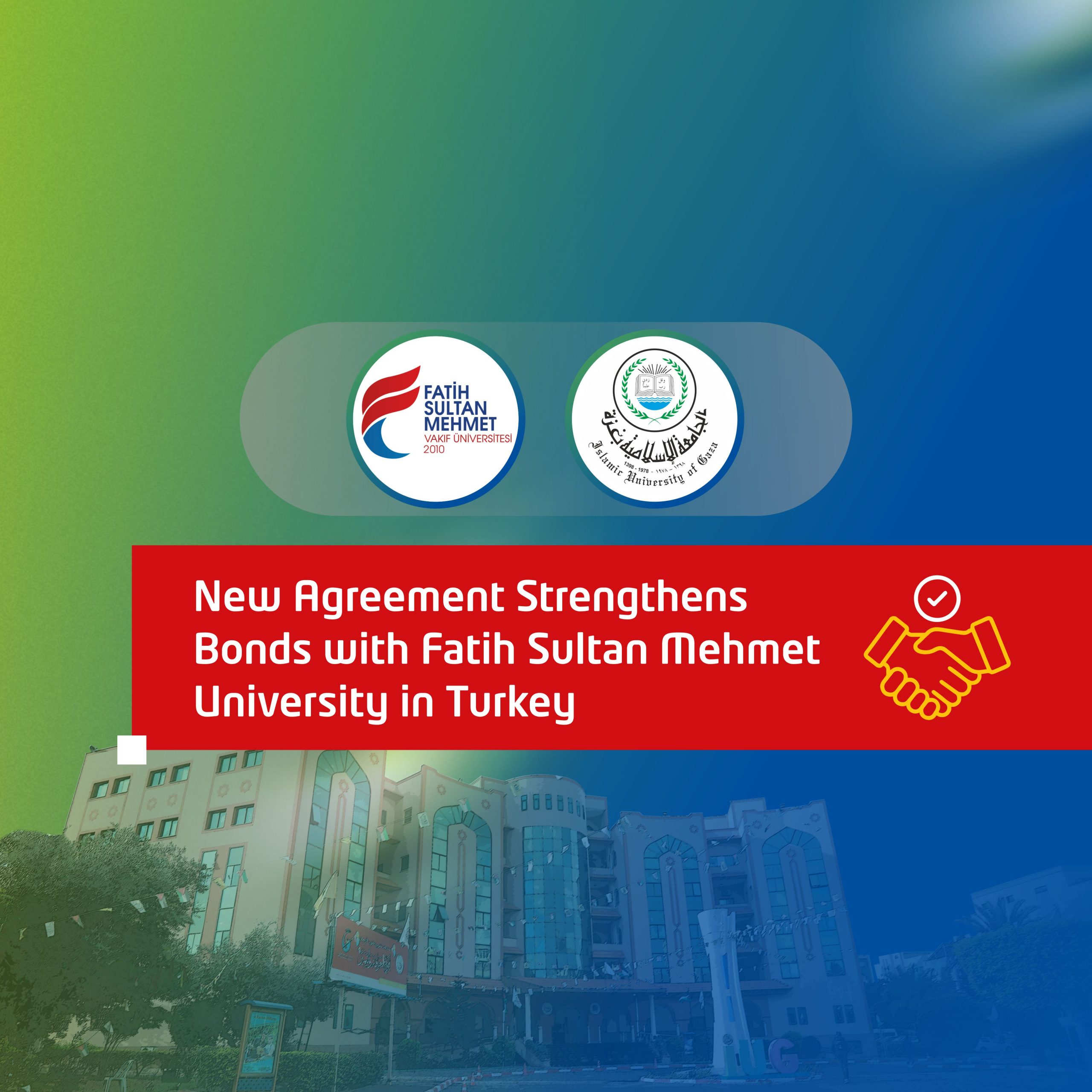 New Agreement Strengthens Bonds with Fatih Sultan Mehmet University in Turkey